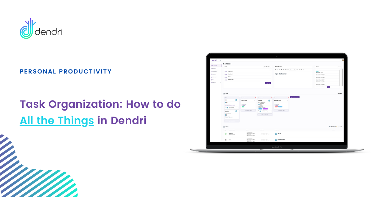 Task Organization: How to do *All the Things* in Dendri