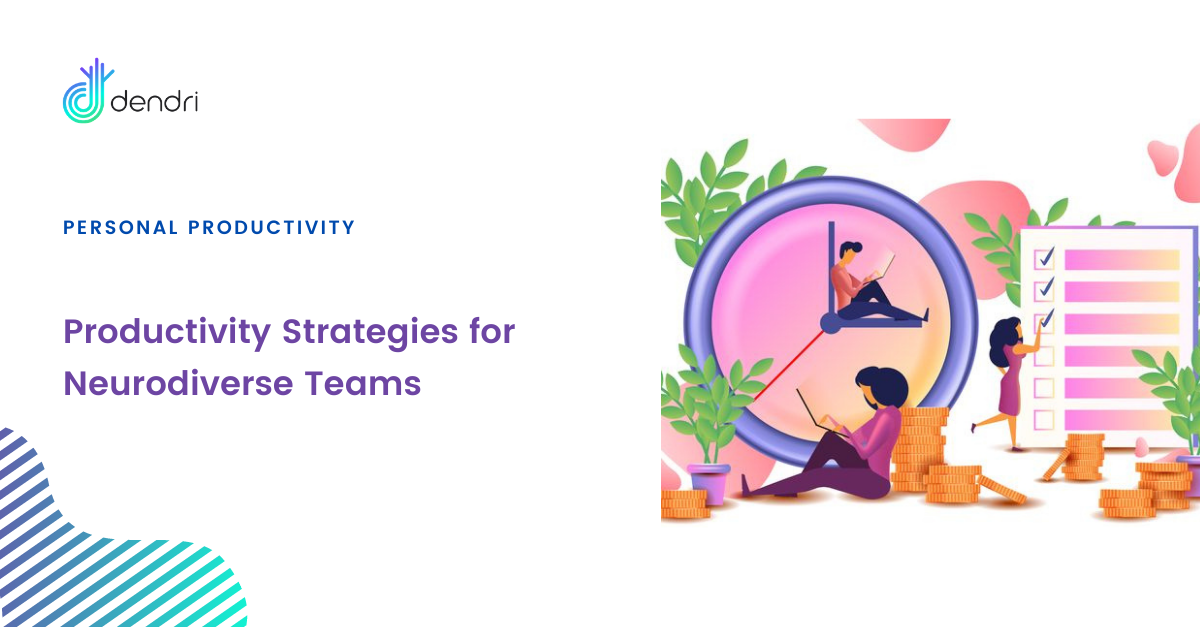 Productivity Strategies for Neurodiverse Teams